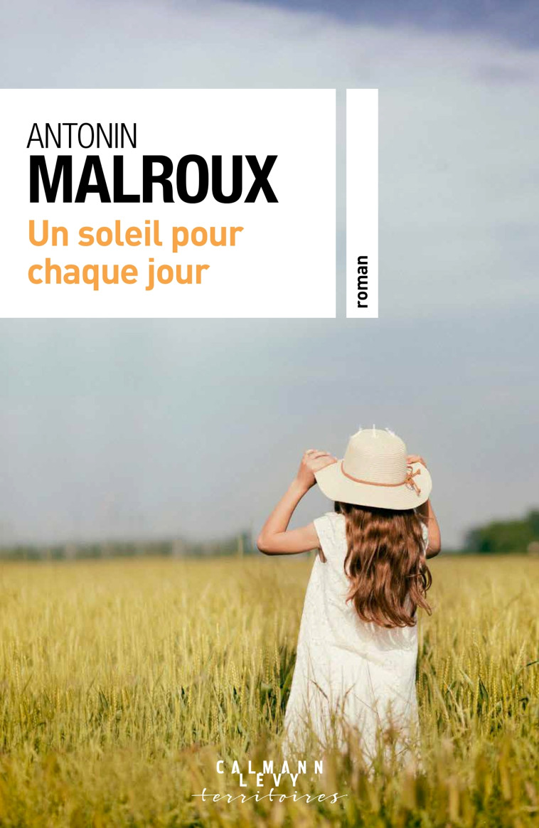 Un soleil pour chaque jour - Antonin Malroux - CALMANN-LEVY