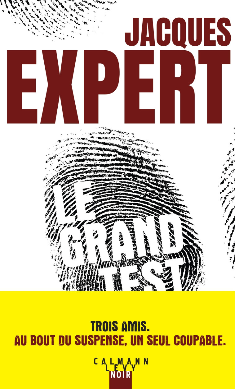 Le Grand Test - Jacques Expert - CALMANN-LEVY