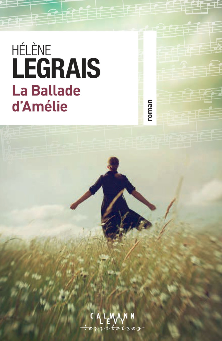 La Ballade d'Amélie - Hélène Legrais - CALMANN-LEVY