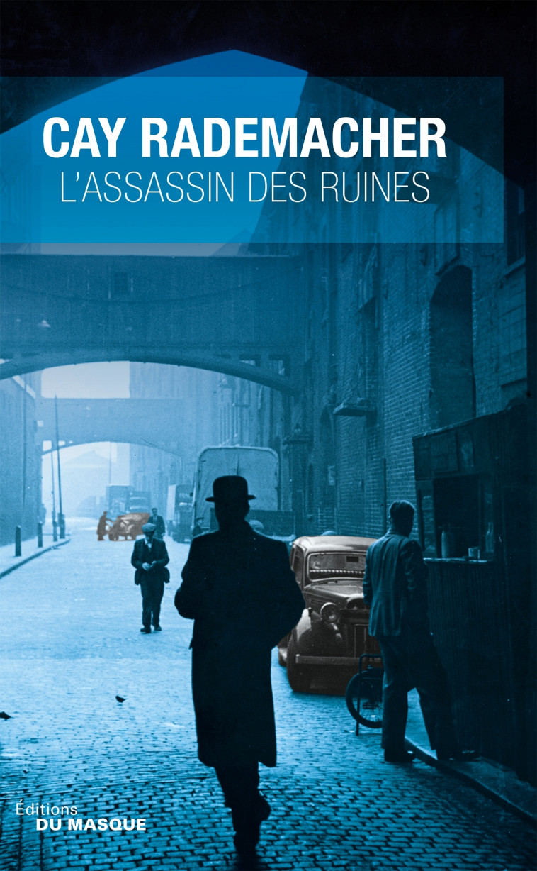 L'assassin des ruines - Cay Rademacher - ED DU MASQUE