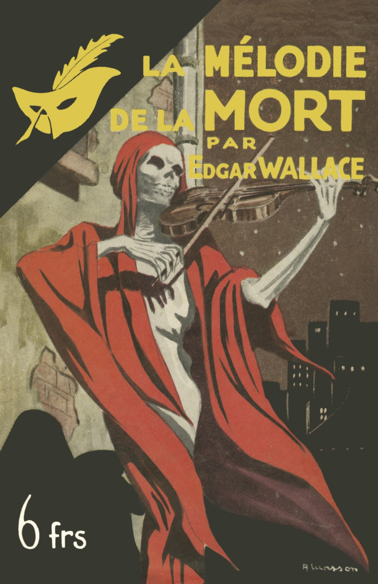 La Mélodie de la mort - fac-similé prestige - Edgar Wallace - ED DU MASQUE