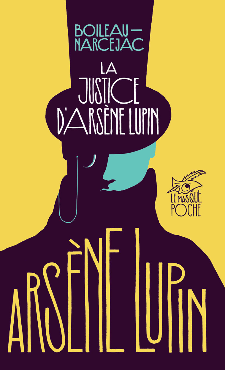 La Justice d'Arsène Lupin -  Boileau-Narcejac - ED DU MASQUE