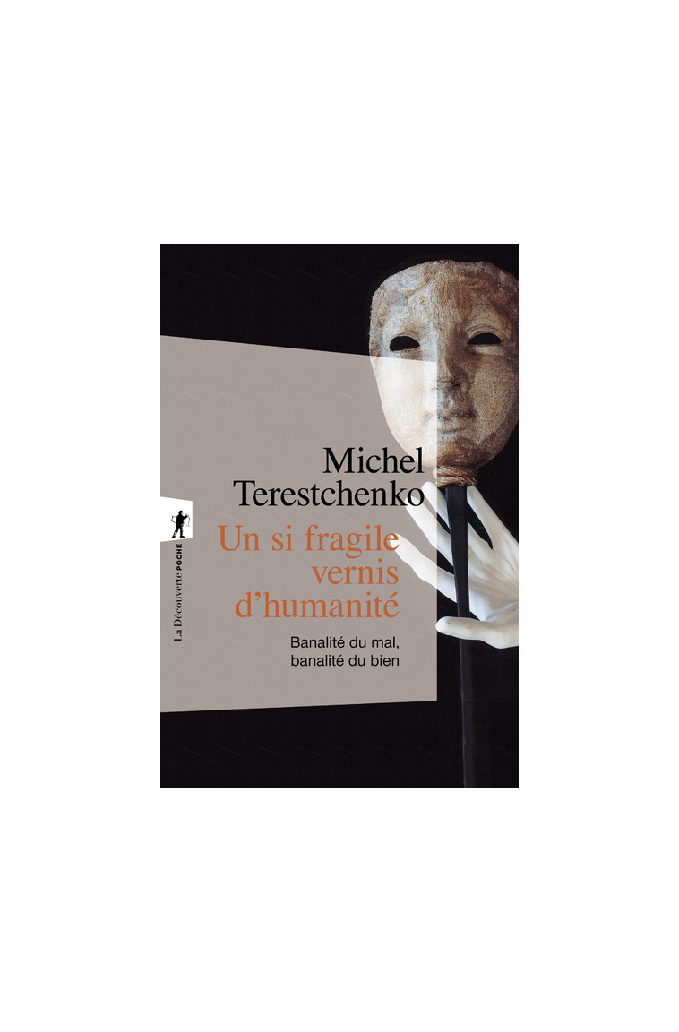 Un si fragile vernis d'humanité - Michel Terestchenko - LA DECOUVERTE