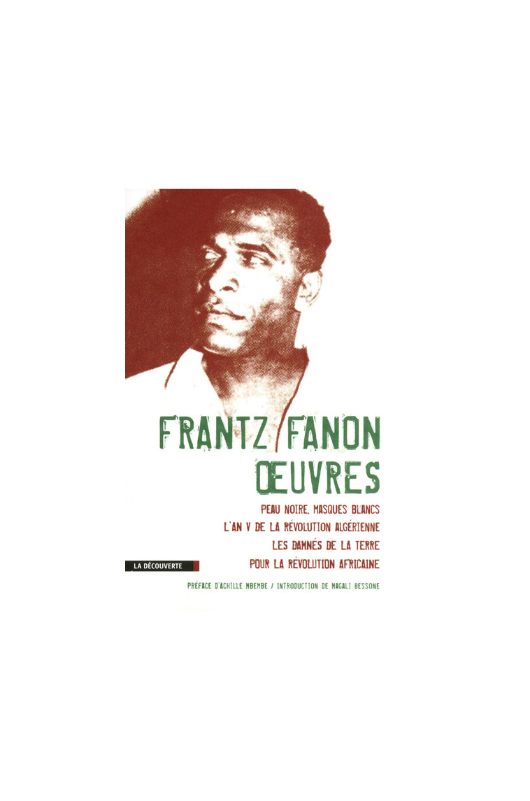 Frantz Fanon - Oeuvres - Frantz Fanon - LA DECOUVERTE