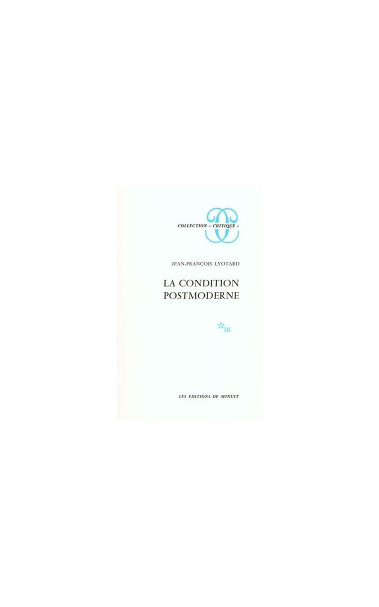 La condition postmoderne - Jean-François Lyotard - MINUIT