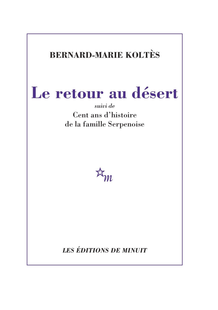 Retour au désert - Bernard-Marie Koltès - MINUIT