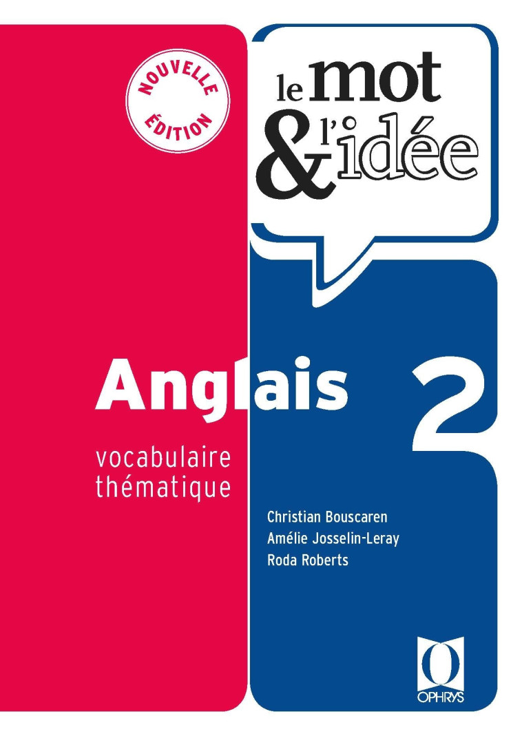 Anglais T2 Le mot et l'idée  -  Collectif - OPHRYS