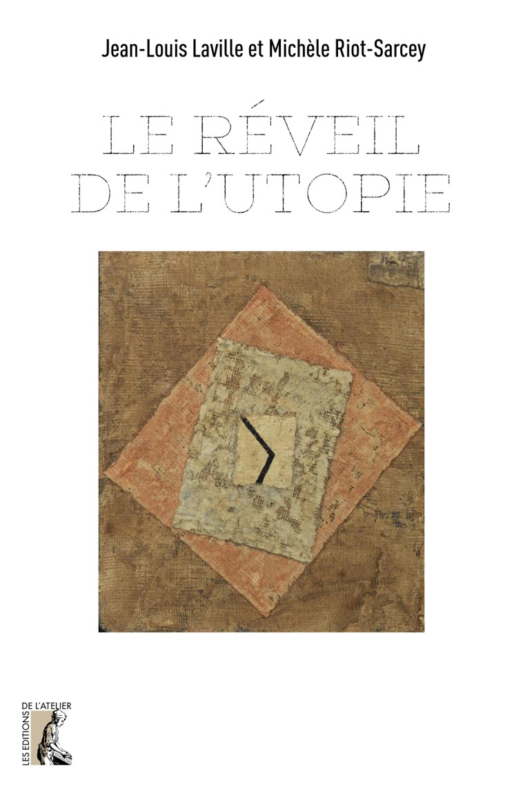 Le réveil de l'utopie - Jean-Louis Laville - ATELIER