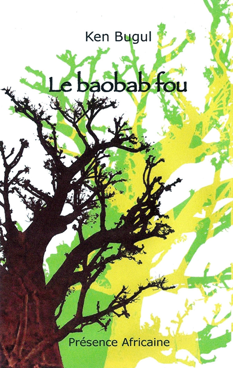 LE BAOBAB FOU - Ken Bugul - PRESENCE AFRICA