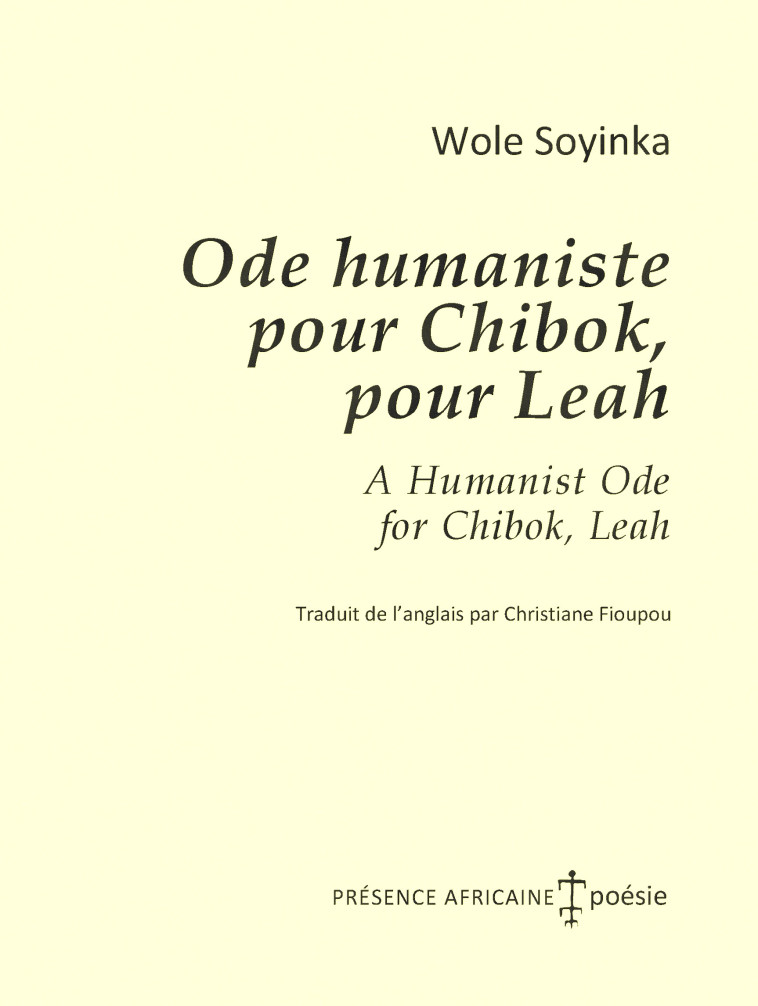 ODE HUMANISTE POUR CHIBOK, POUR LEAH - Wole Soyinka - PRESENCE AFRICA