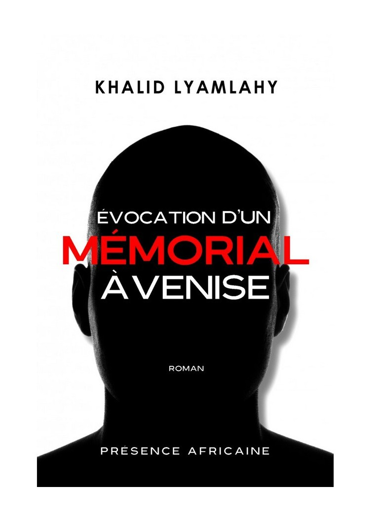 Évocation d'un mémorial à Venise - KHALID LYAMLAHY - PRESENCE AFRICA