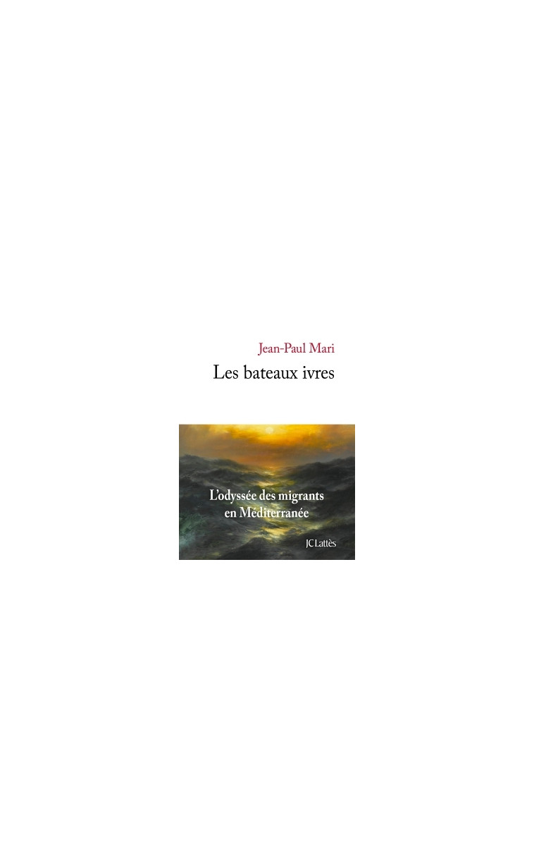 Les bateaux ivres - Jean-Paul Mari - LATTES