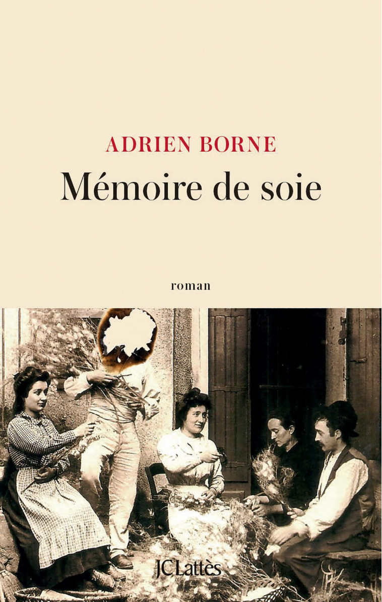 Mémoire de soie - Adrien Borne - LATTES