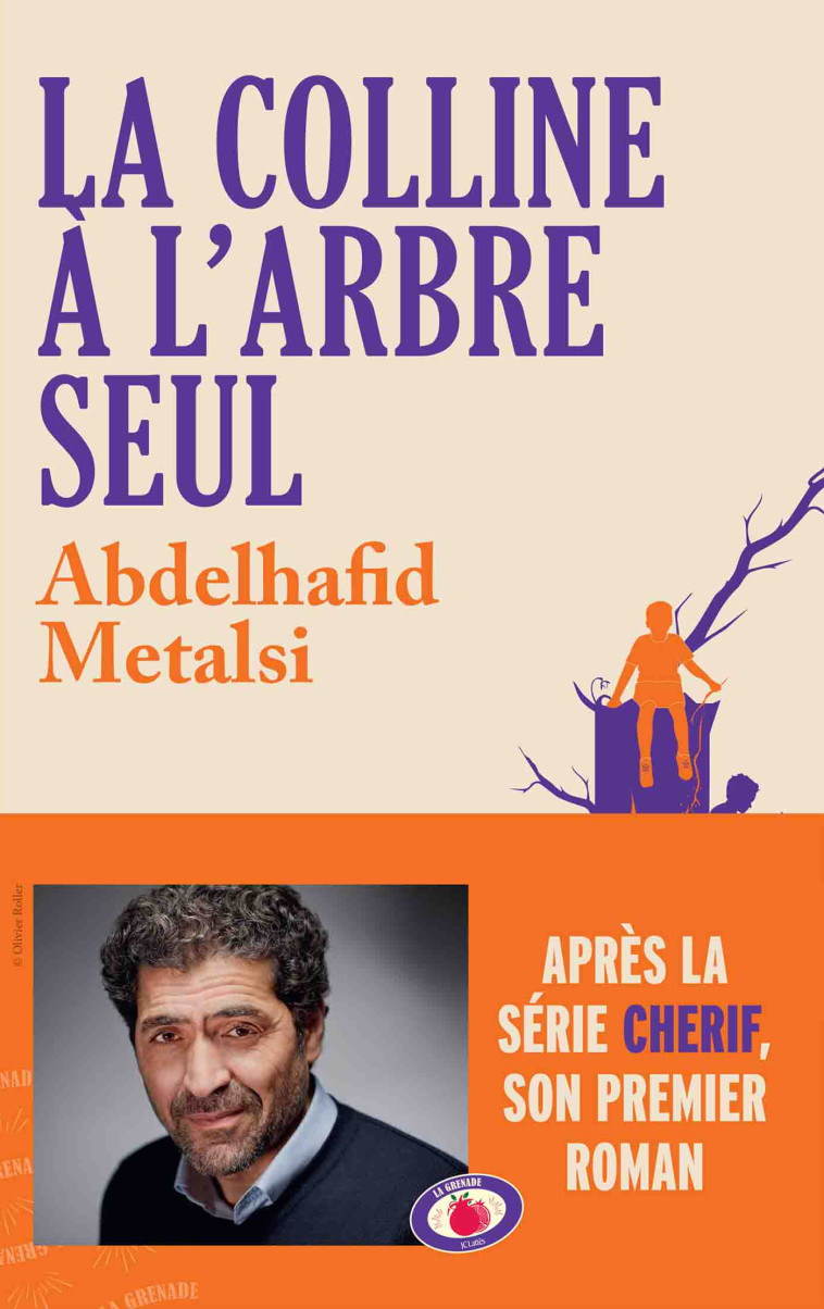 La colline à l'arbre seul - Abdelhafid Metalsi - LATTES