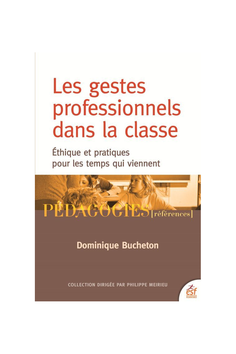 Les gestes professionnels dans la classe - Dominique BUCHETON - ESF