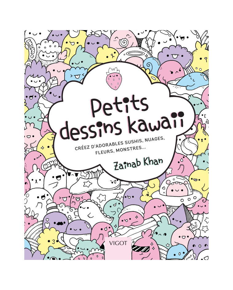 Petits dessins kawaii - Zainab Khan - VIGOT