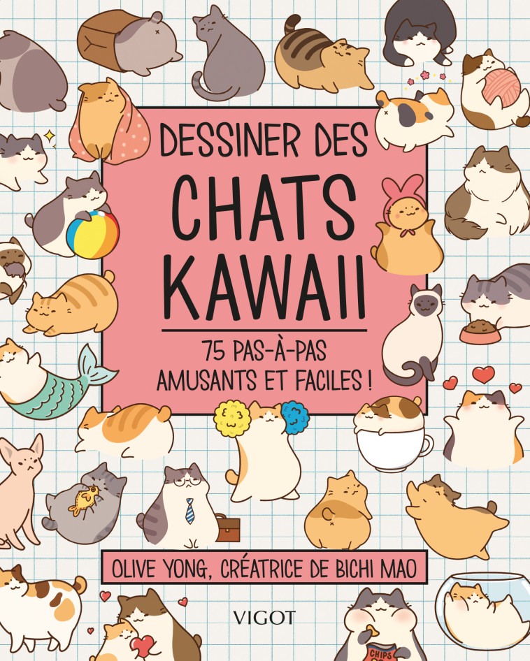 Dessiner des chats kawaï - Olive Yong - VIGOT