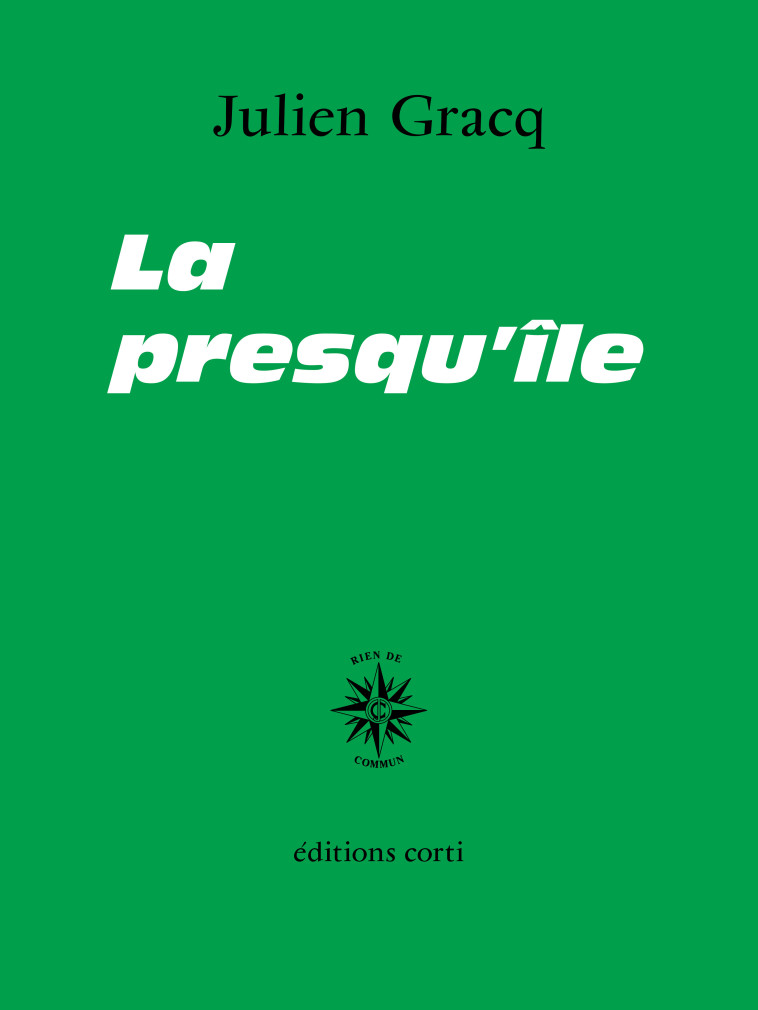 Presqu'ile - Julien Gracq - CORTI