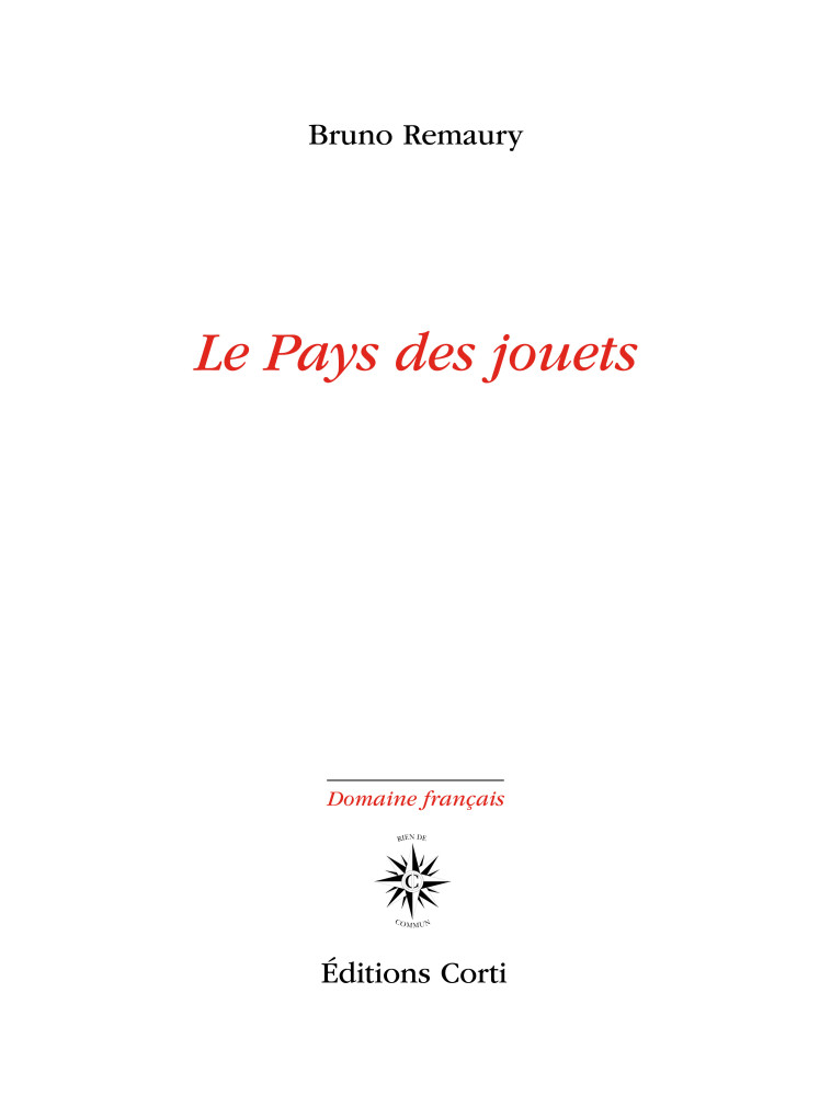 Le pays des jouets - Bruno Remaury - CORTI