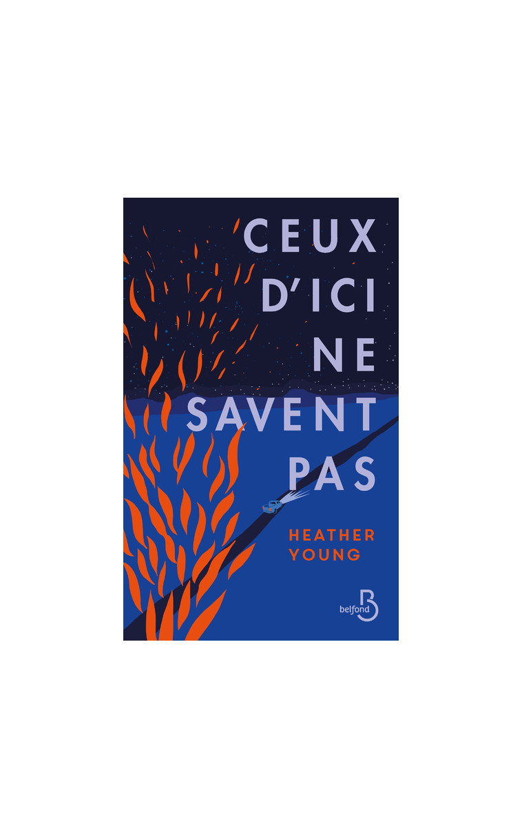 Ceux d'ici ne savent pas - Heather Young - BELFOND