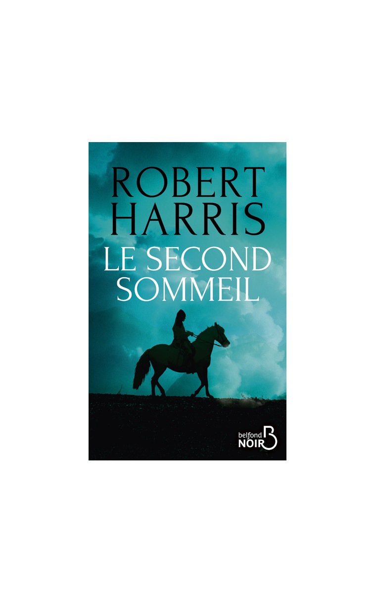 Le second sommeil - Robert Harris - BELFOND