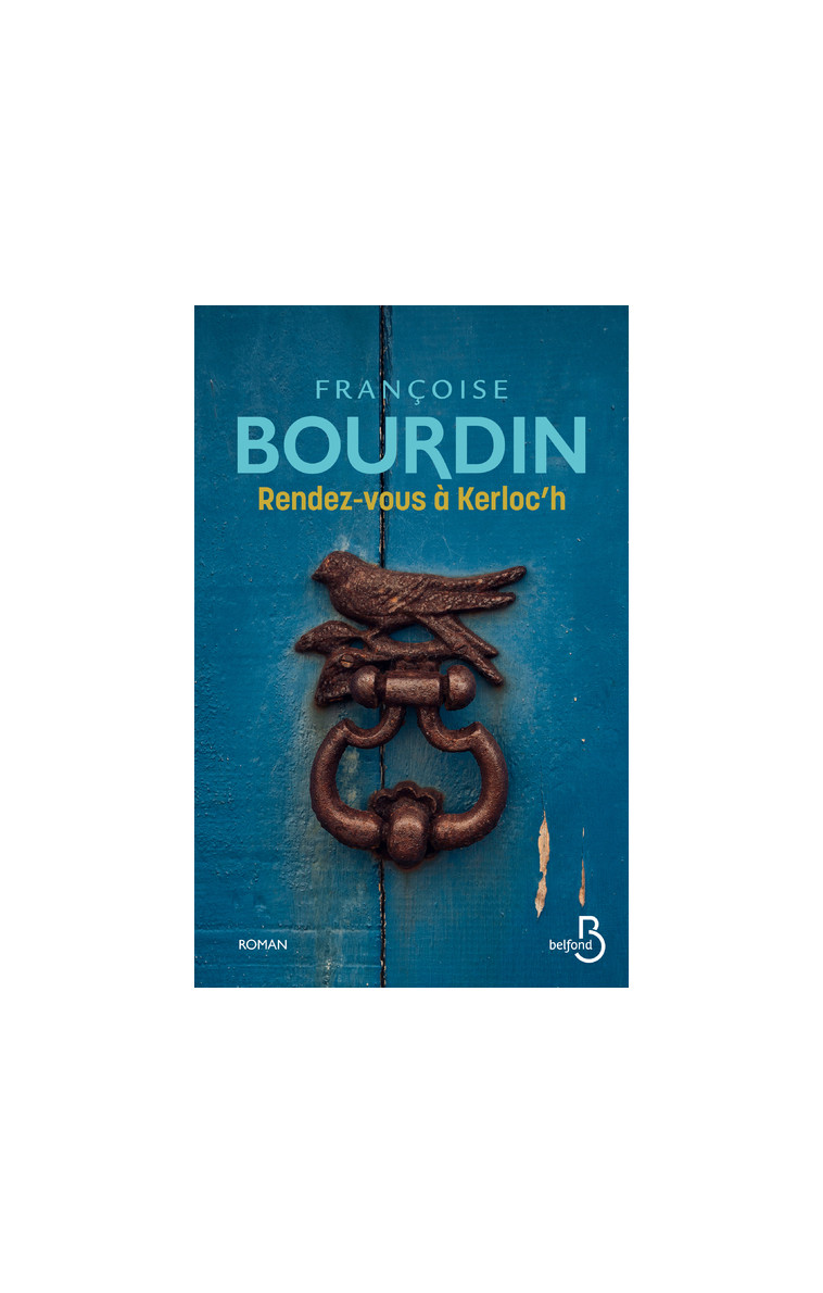 Rendez-vous à Kerloc'h - Françoise Bourdin - BELFOND