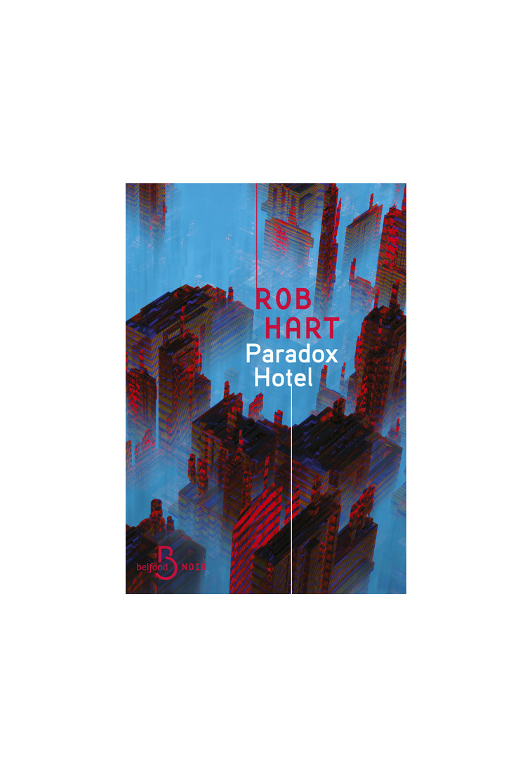 Paradox Hotel - Rob Hart - BELFOND