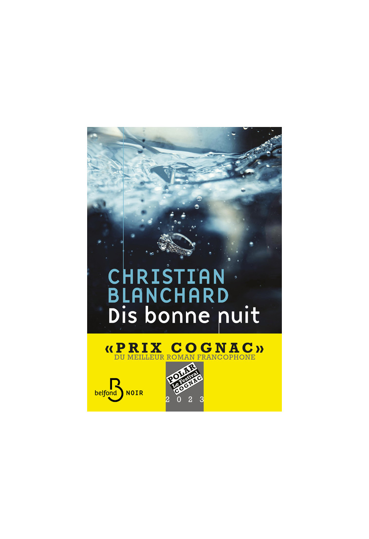 Dis bonne nuit - Christian Blanchard - BELFOND