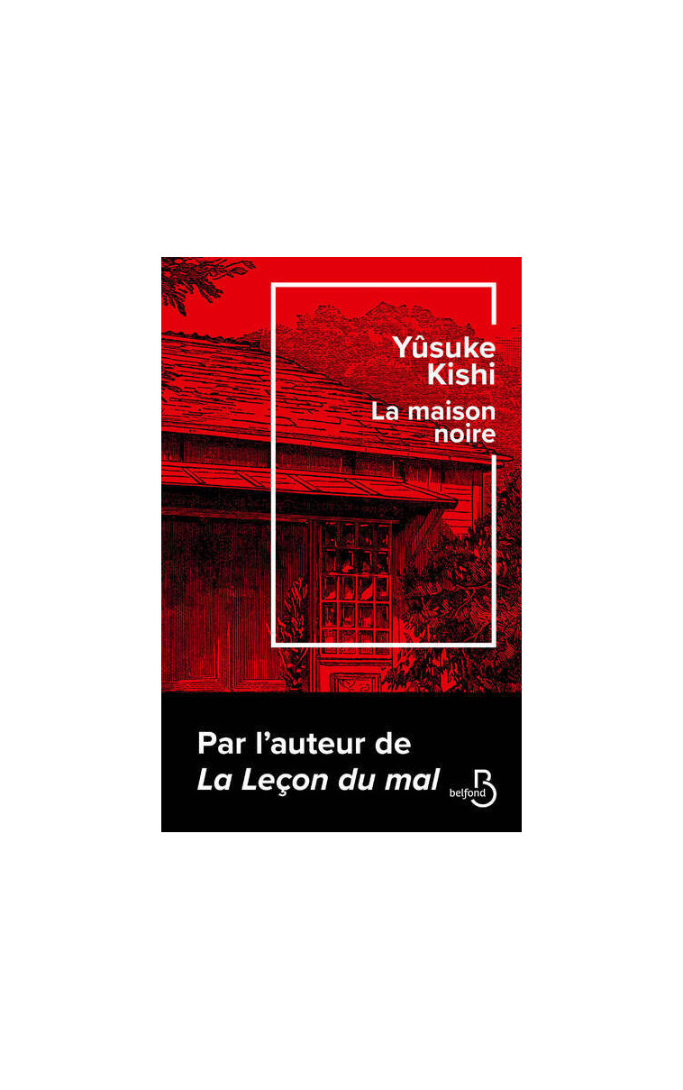 La Maison noire - Yûsuke Kishi - BELFOND