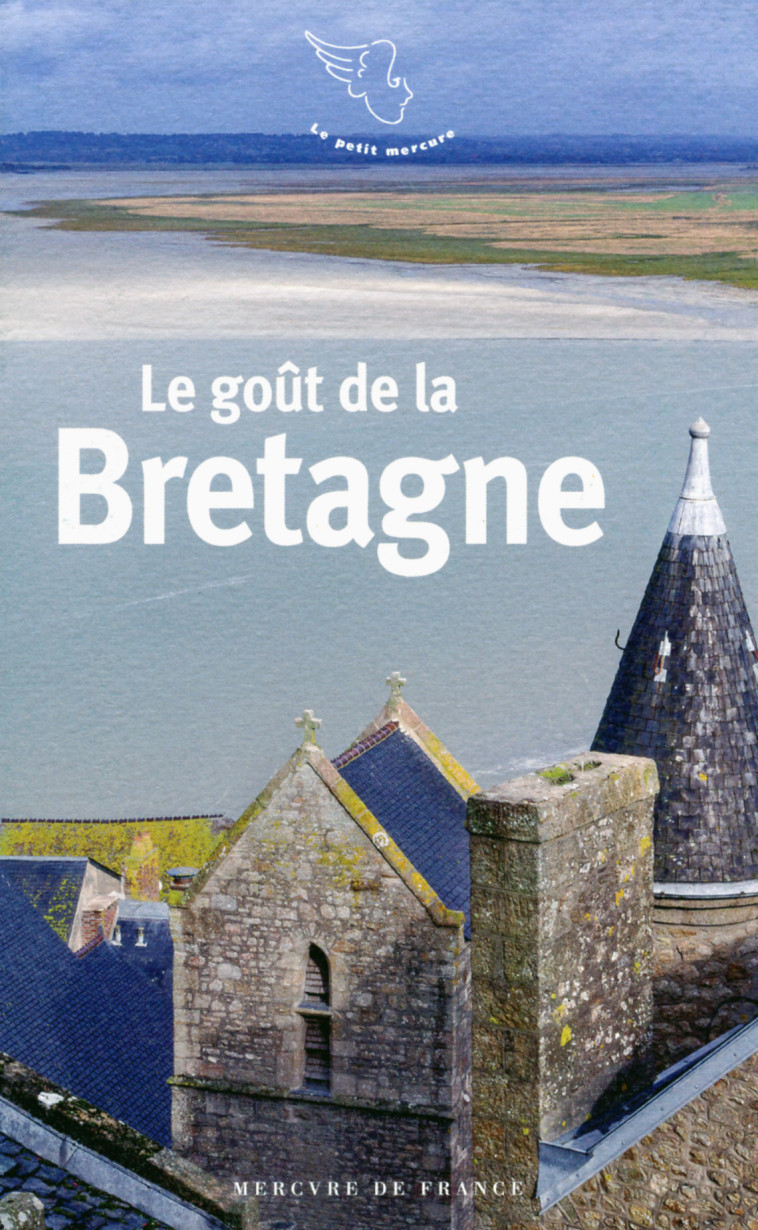 Le goût de la Bretagne -  Collectifs - MERCURE DE FRAN