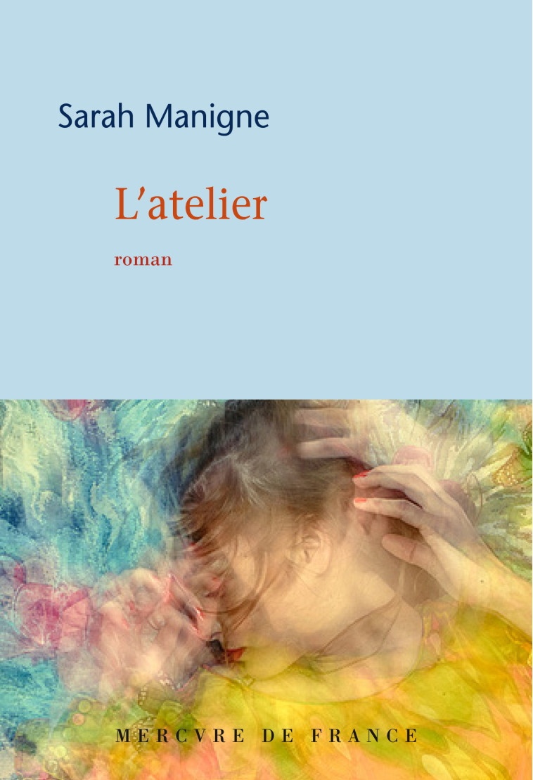 L'atelier - Sarah Manigne - MERCURE DE FRAN