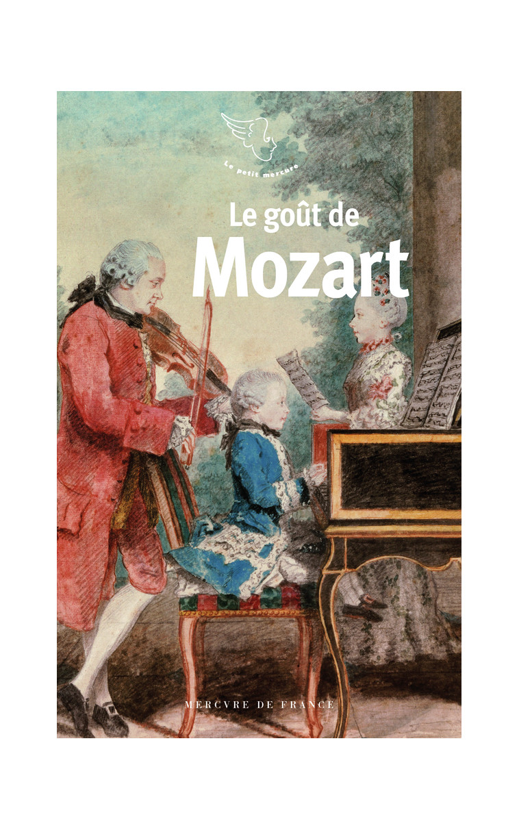 Le goût de Mozart -  Collectifs - MERCURE DE FRAN