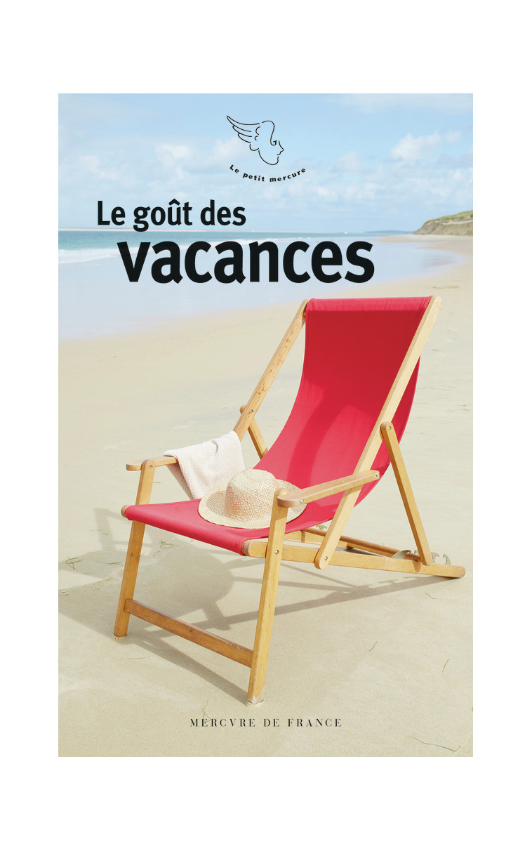 Le goût des vacances -  Collectifs - MERCURE DE FRAN