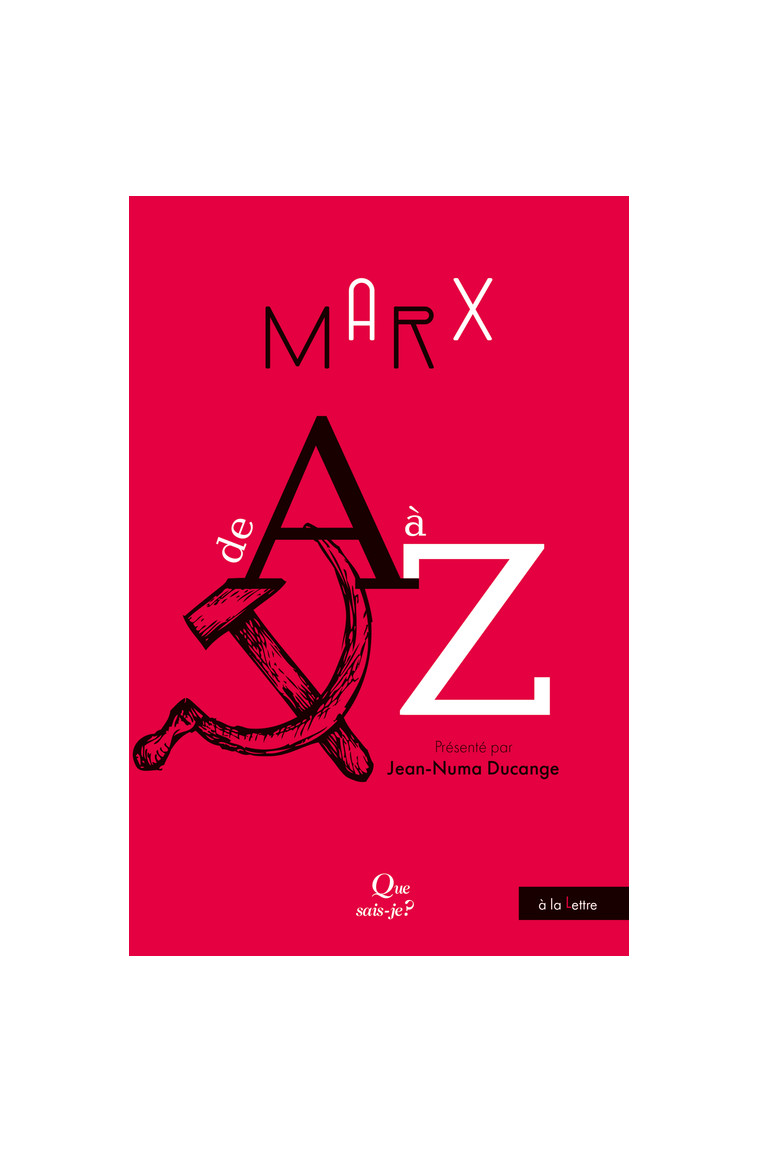 Marx de A à Z - Jean-Numa Ducange - QUE SAIS JE