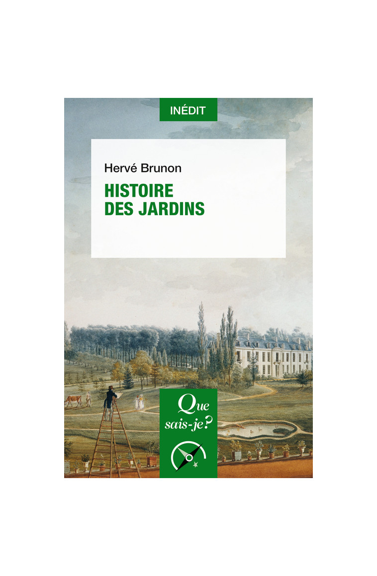 Histoire des jardins - Hervé Brunon - QUE SAIS JE