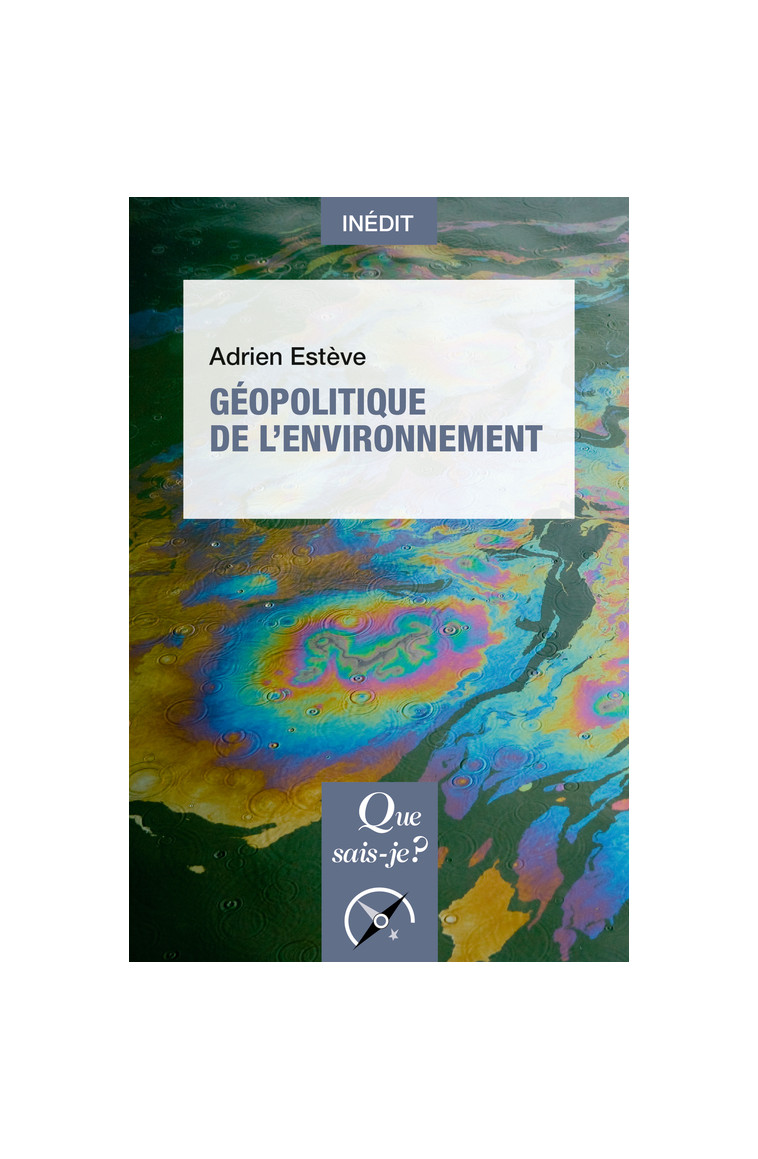 Géopolitique de l'environnement - Adrien Estève - QUE SAIS JE