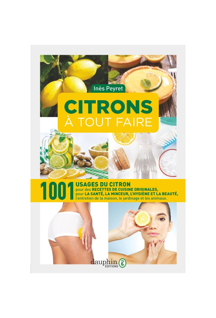 Citrons à tout faire - Inès Peyret - DAUPHIN