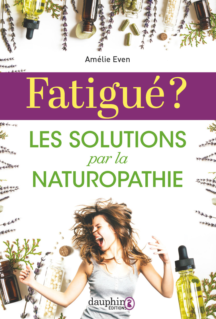 Fatigué ? - Amélie Even - DAUPHIN