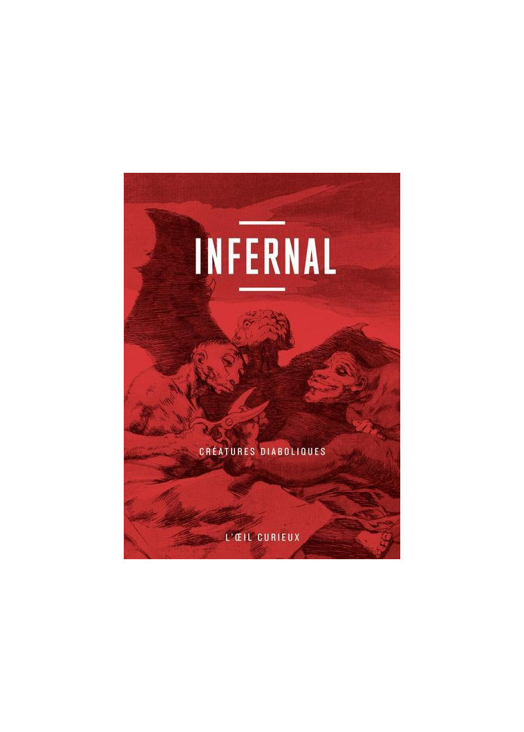 Infernal, créatures diaboliques -  Collectif - BNF