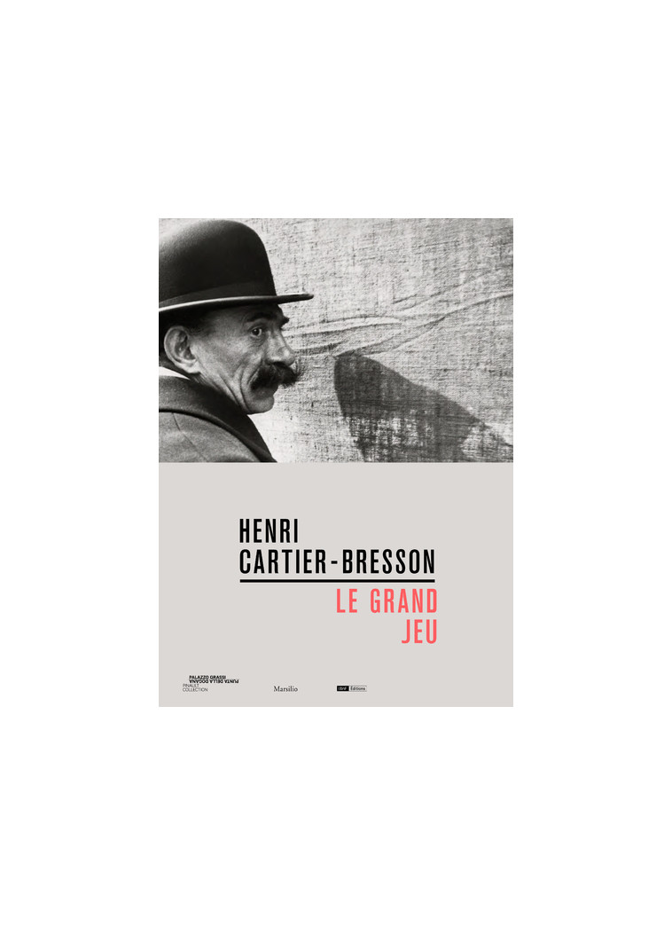 Henri Cartier-Bresson - Le grand jeu - Wim Wenders - BNF