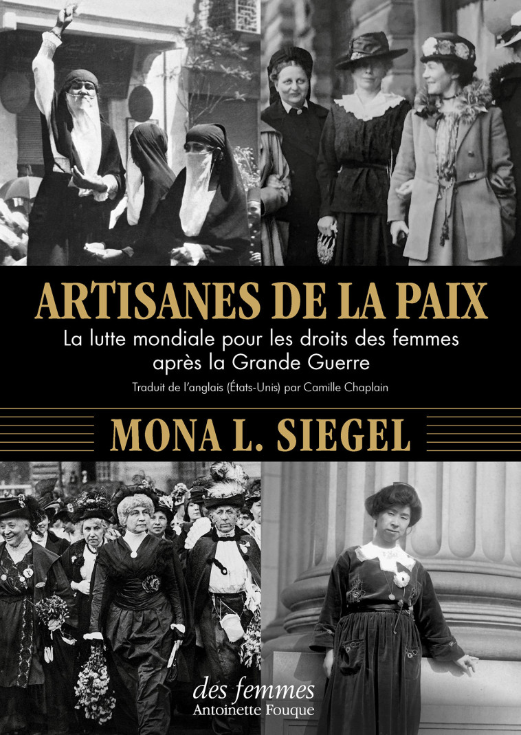 Artisanes de la paix - Mona L. Siegel - DES FEMMES