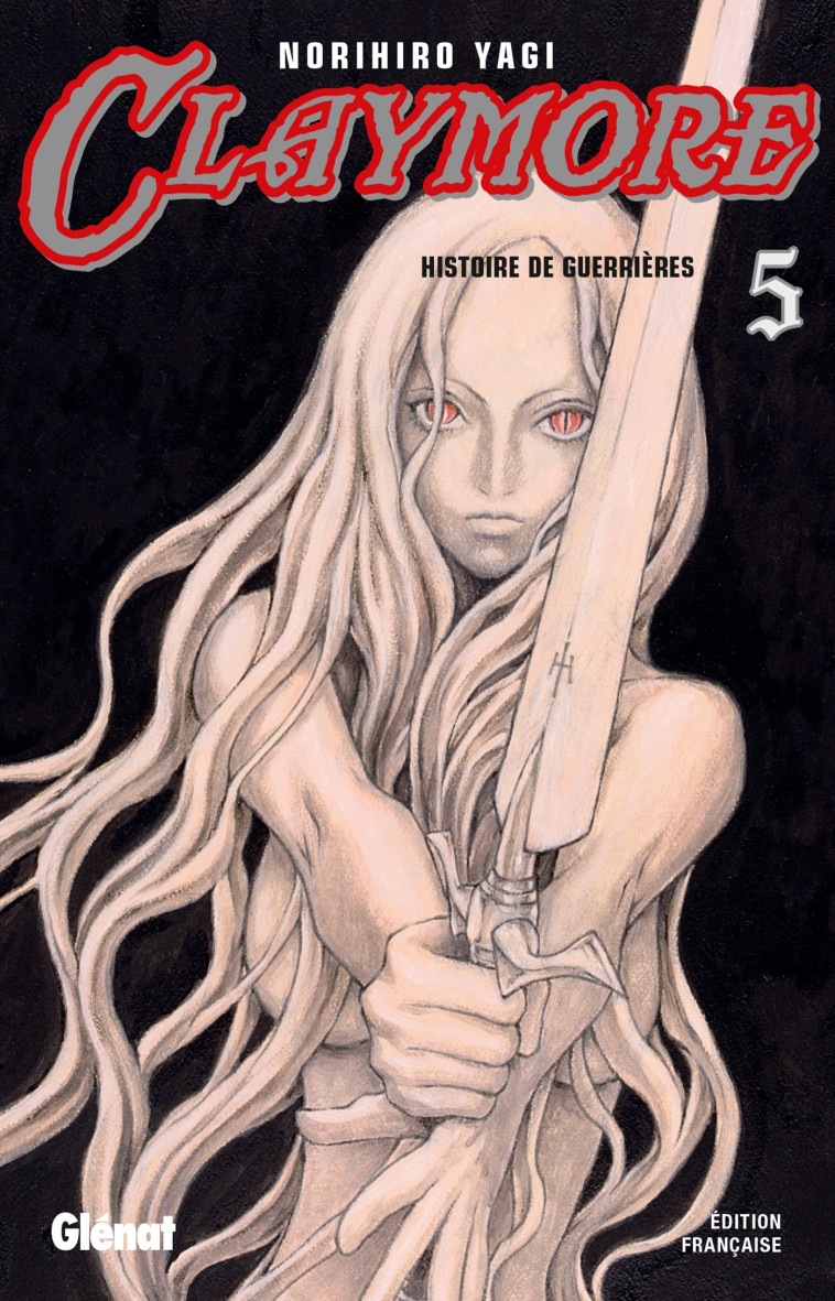 Claymore - Tome 05 - Norihiro Yagi - GLENAT