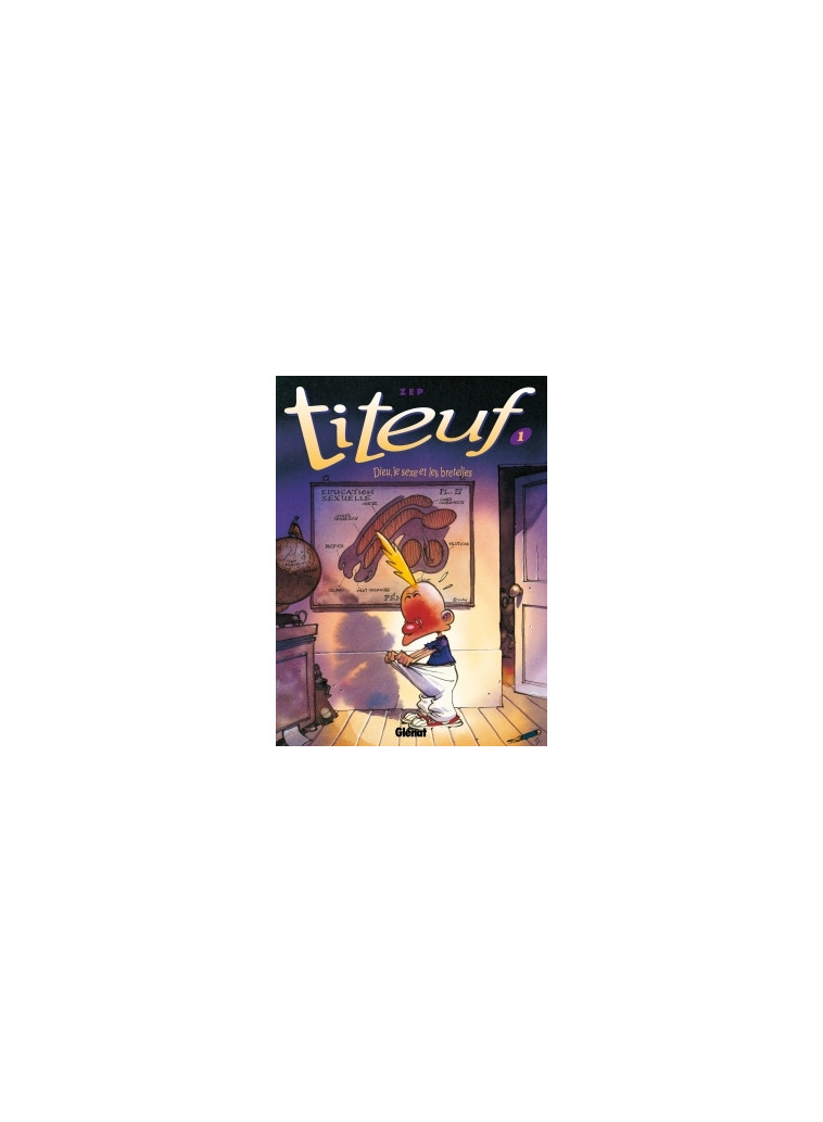 Titeuf - Tome 01 en couleurs -  ZEP - GLENAT