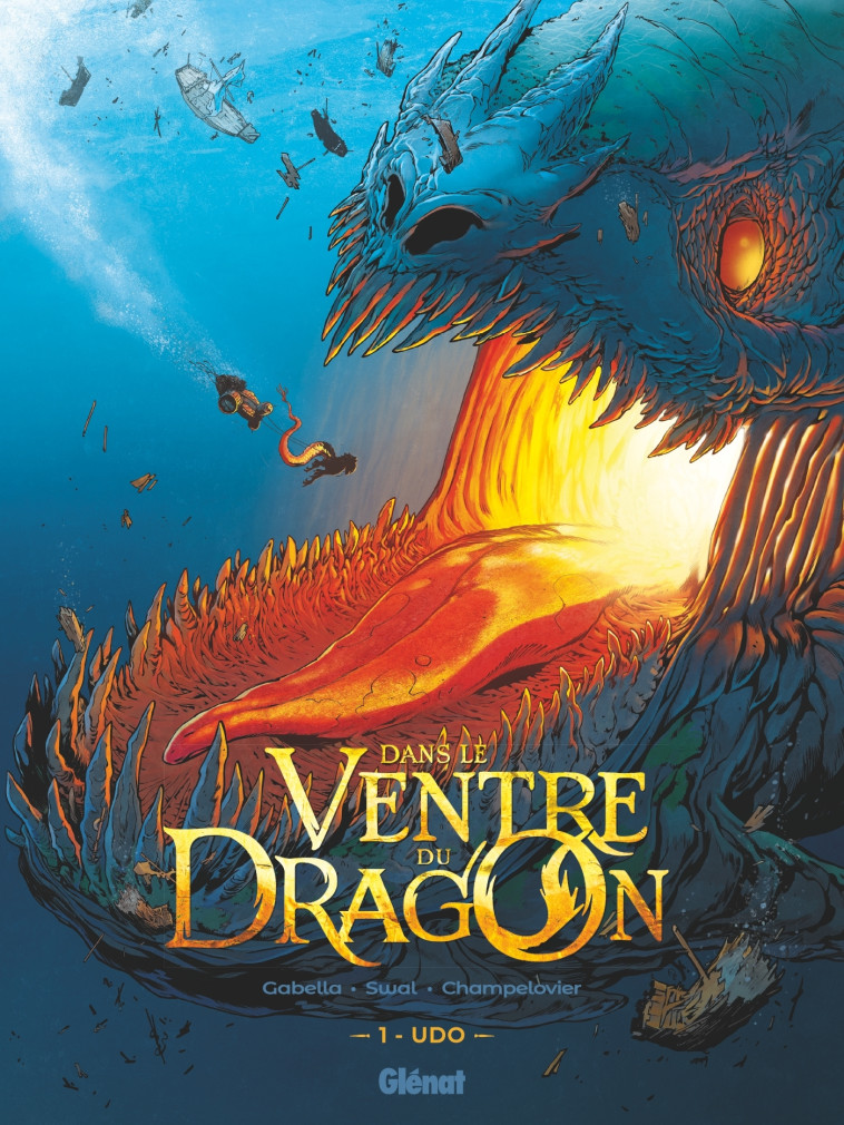 Dans le ventre du Dragon - Tome 01 - Mathieu Gabella - GLENAT