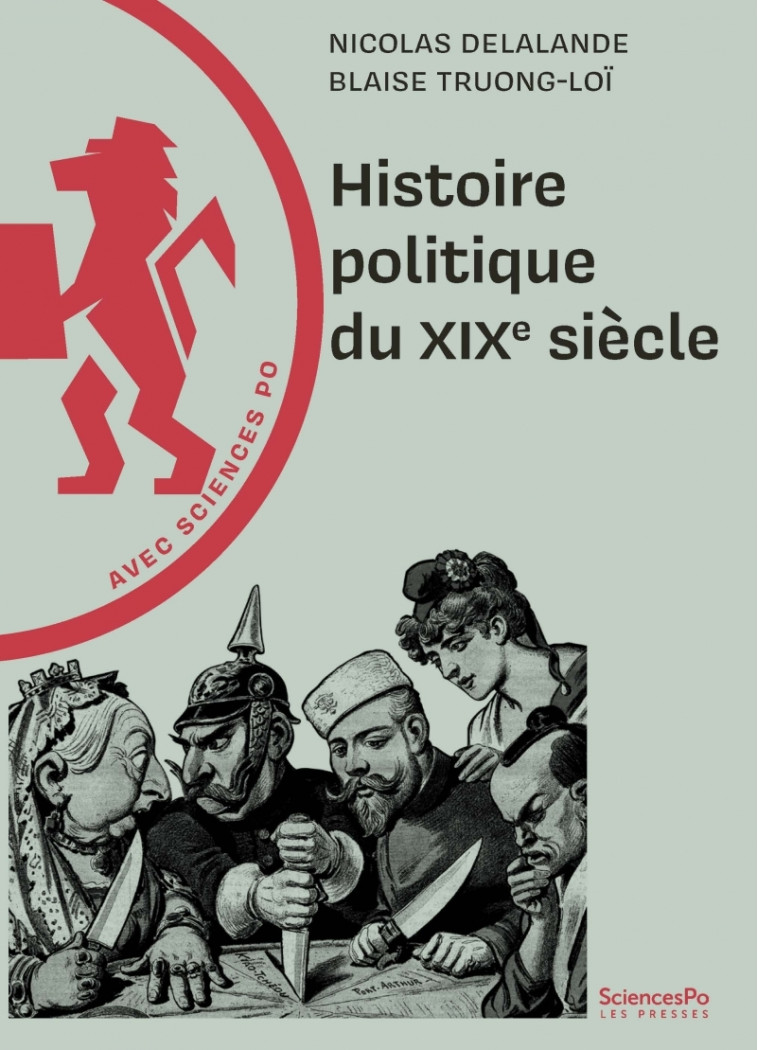 Histoire politique du XIXe siècle - Nicolas Delalande - SCIENCES PO