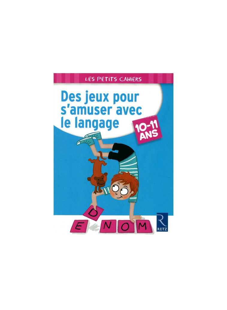 Des jeux pour s'amuser avec le langage - Jean-Luc Caron - RETZ