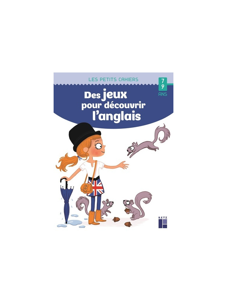 Des jeux pour découvrir l'anglais 7-9 ans - Sandra Lebrun - RETZ