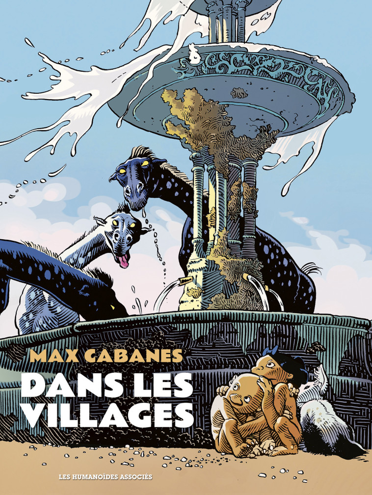 Dans les villages - Intégrale - Max Cabanes - HUMANOIDES ASS.