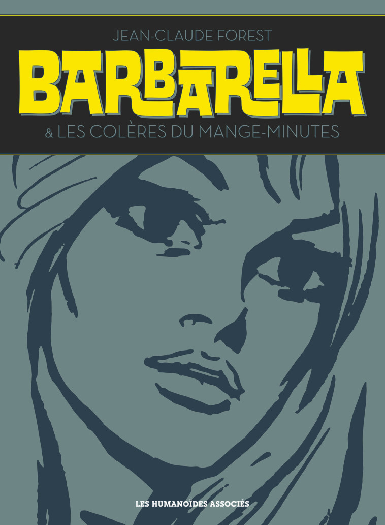 Barbarella - Intégrale - Jean-Claude Forest - HUMANOIDES ASS.