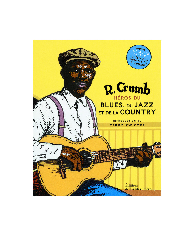 Héros du blues, du jazz et de la country - Robert Crumb - MARTINIERE BL